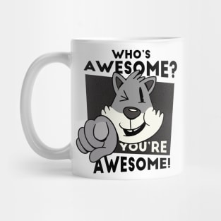 cat pointing ahead and winking, with the quote "Who's awesome? You're awesome!" Mug